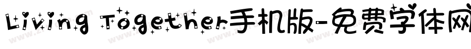 Living Together手机版字体转换